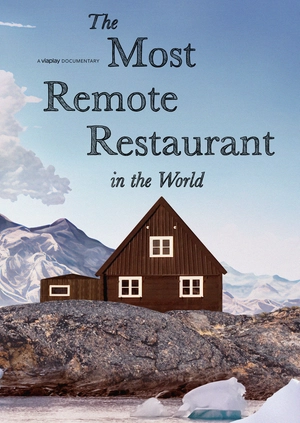The Most Remote Restaurant in the World