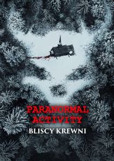 Paranormal Activity: Bliscy krewni — plakat