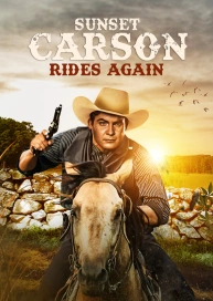 Sunset Carson Rides Again