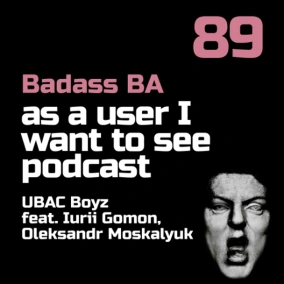 Episode - 89 - UBAC Boyz feat. Iurii Gomon, Oleksandr Moskalyuk