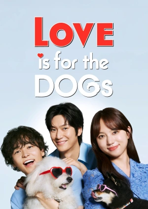 Love is for the Dogs