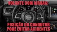 Volante com airbag: posição do condutor pode evitar acidentes