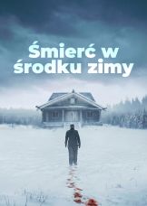 Śmierć w środku zimy — plakat