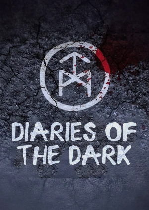 Diaries of the Dark