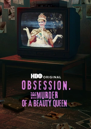 Obsession: The Murder of a Beauty Queen