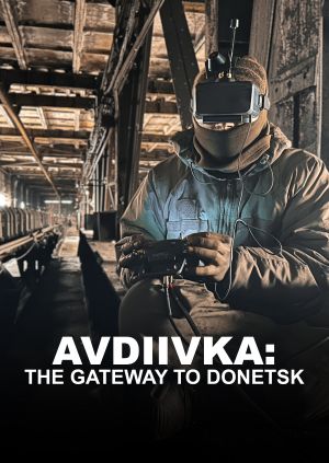 Avdiivka: The Gateway to Donetsk — plakat