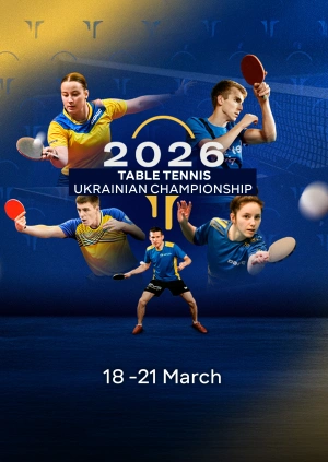 Table Tennis. Ukrainian Championship 2026