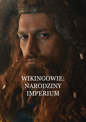 Wikingowie: narodziny imperium