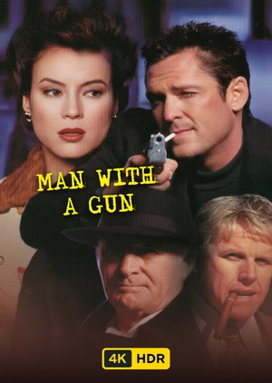 Man with a Gun UHD HDR