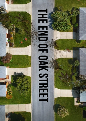 The End of Oak Street (Trailer)