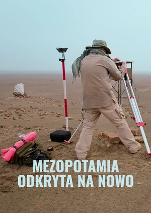 Mezopotamia odkryta na nowo