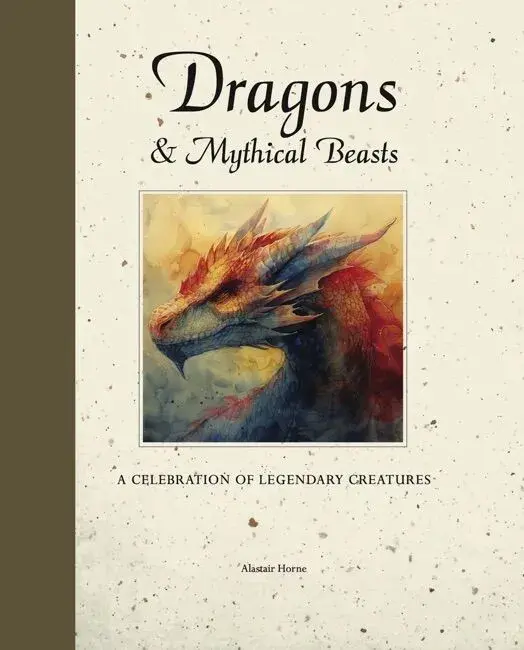Обкладника "Dragons & Mythical Beasts: A celebration of legendary creatures" Обкладинка "Dragons & Mythical Beasts: A celebration of legendary creatures"