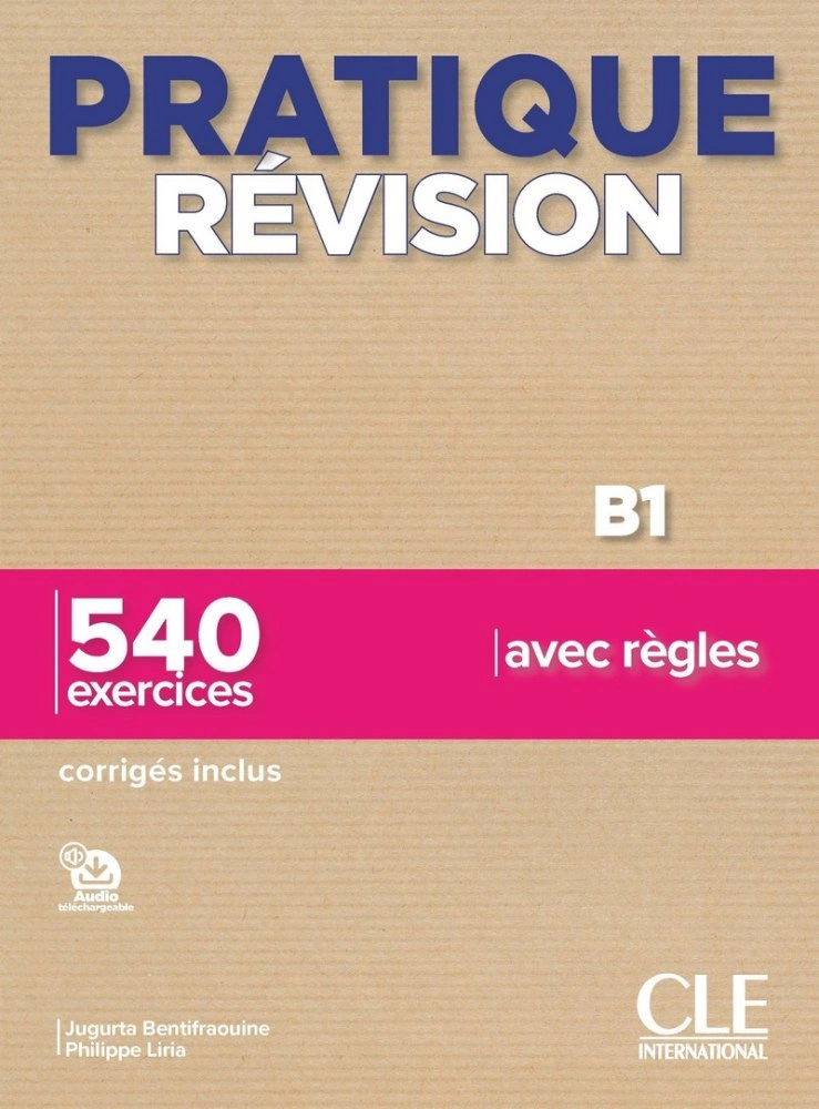 Pratique Révision B1. Livre + Corrigés + Audio téléchargeable