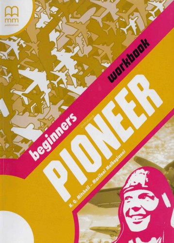 Pioneer Beginners. Workbook. Малкоґіанні Марілені,...