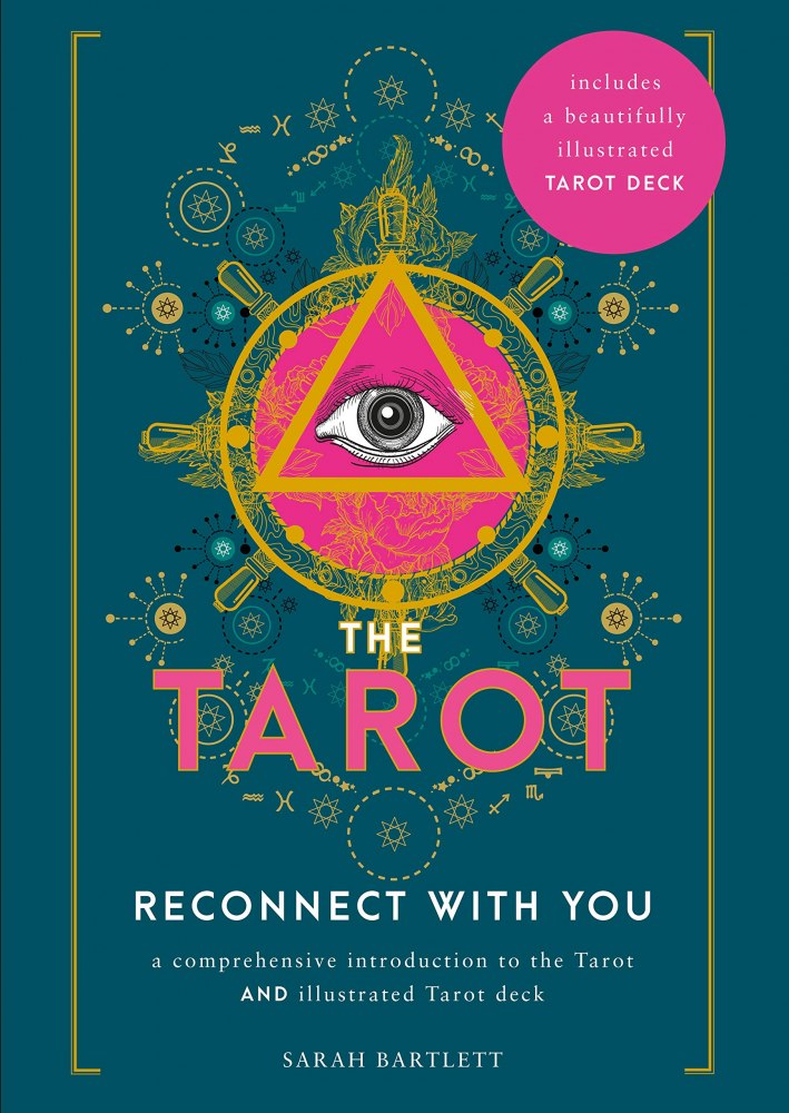 The Tarot: Reconnect With You: A comprehensive introduction...