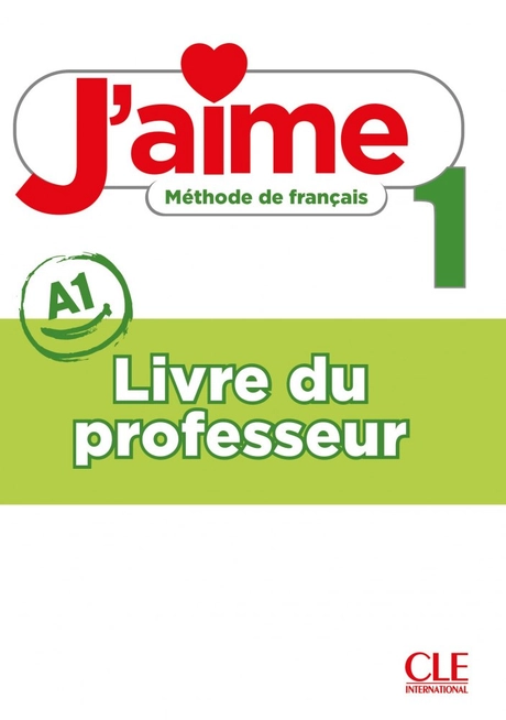 J'aime 1 (A1). Guide pédagogique