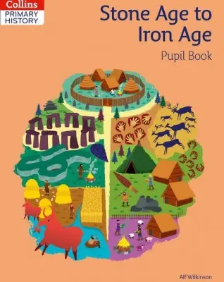 Обкладинка "Collins Primary History: Stone Age to Iron Age. Pupil Book"