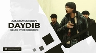 Xamdam Sobirov - Daydib (remix by Dj Bobojon)