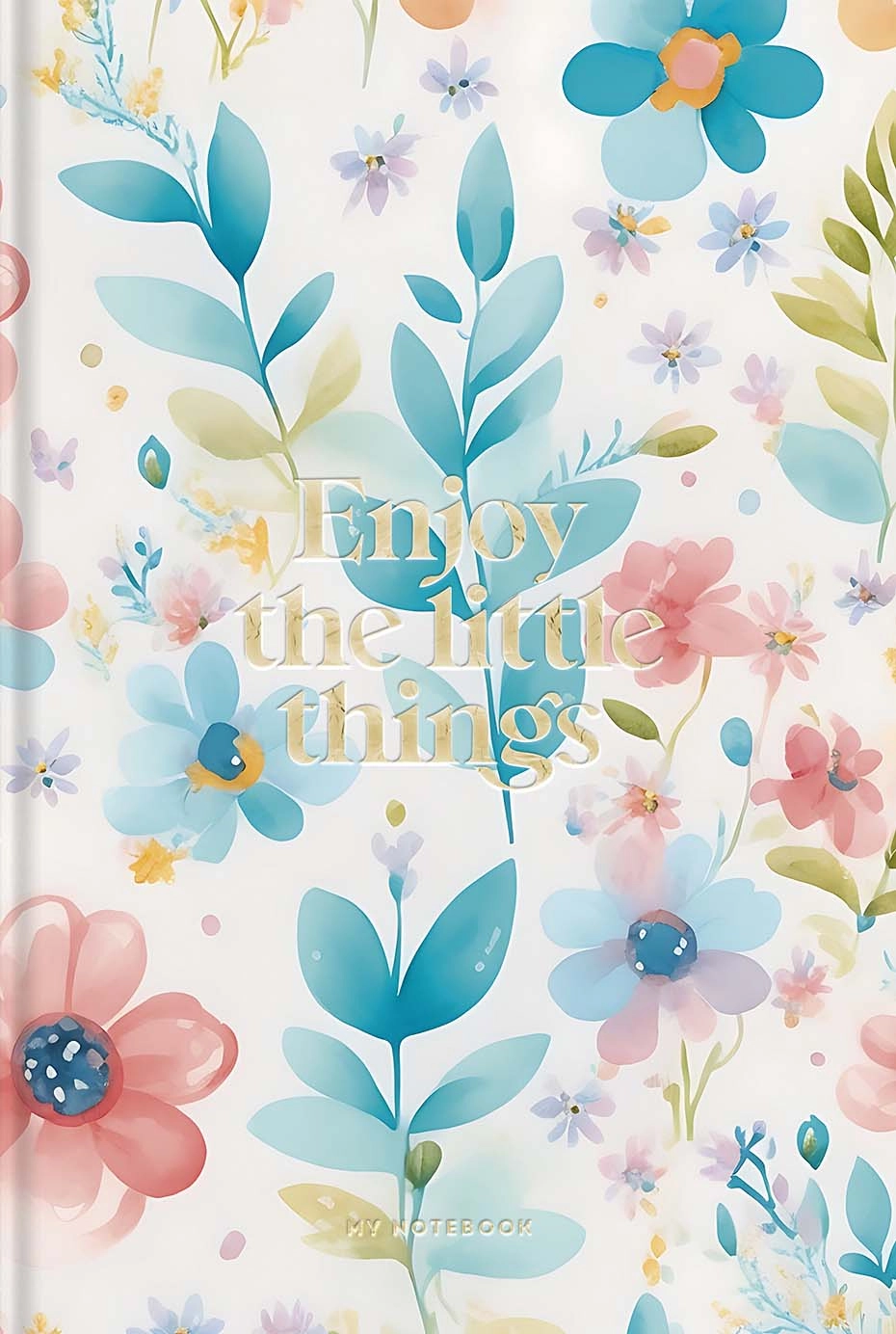Обкладинка "Зошит в інтегральній палітурці «Enjoy the little things» у клітинку"