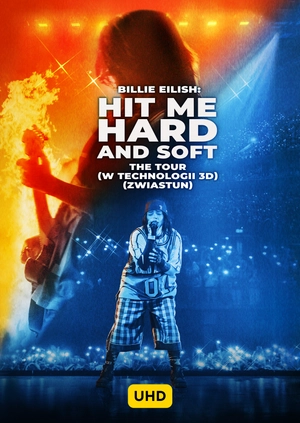 Billie Eilish: Trasa koncertowa «Hit Me Hard and Soft» UHD