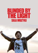 Blinded by the Light. Siła muzyki — plakat