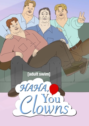 Haha, You Clowns