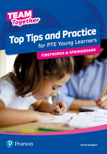 Обкладника "Team Together Top Tips and Practice for PTE Young Learners Firstwords and Springboard" Обкладинка "Team Together Top Tips and Practice for PTE Young Learners Firstwords and Springboard"