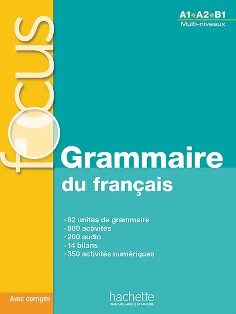 Focus: Grammaire du francais A1B1