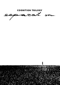 Cognition Trilogy: Separation
