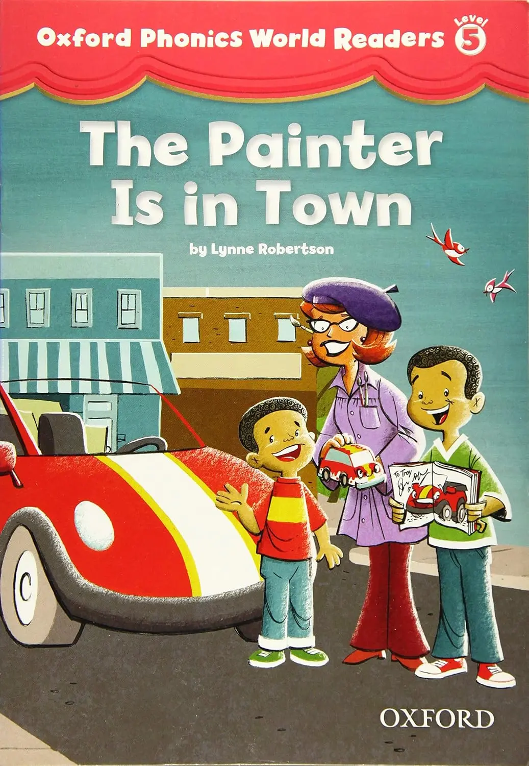 Oxford Phonics World 5. Reader: The Painter is in the Room