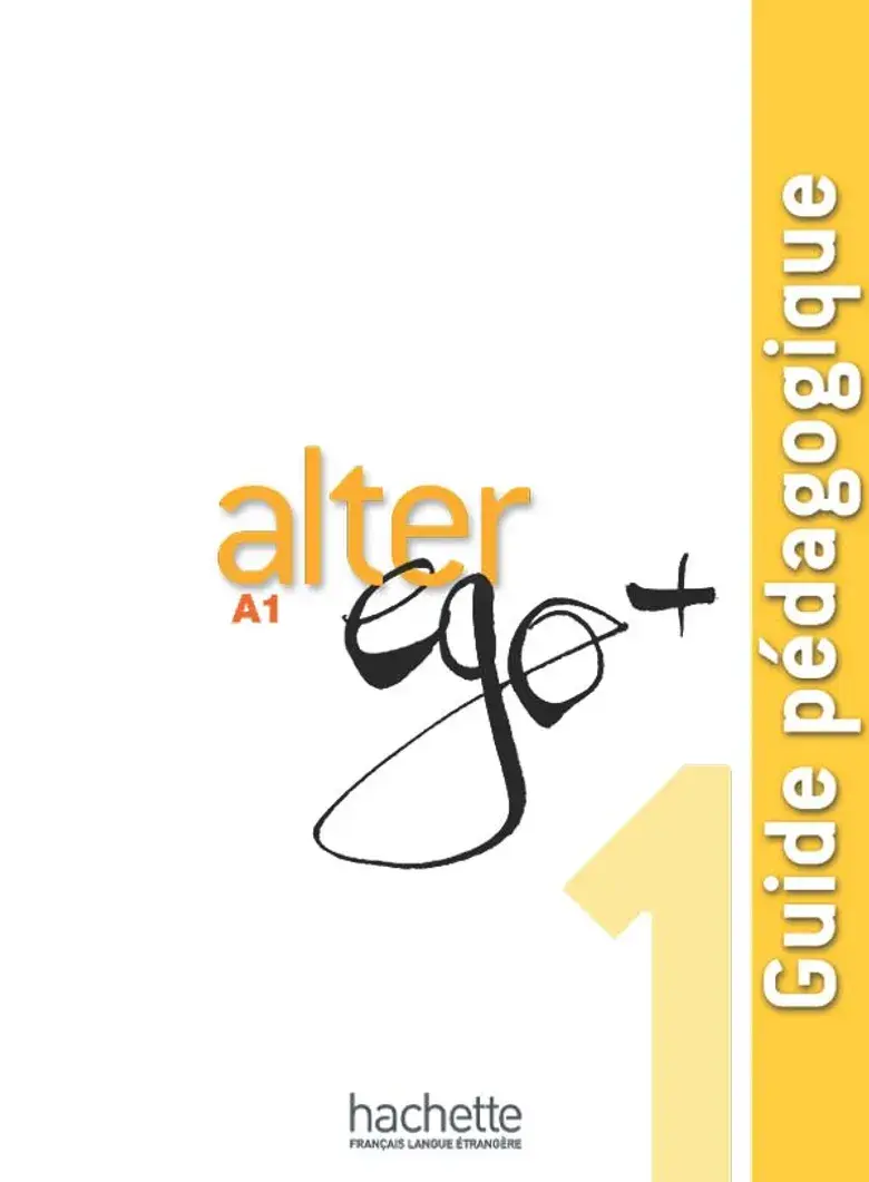 Обкладинка "Alter Ego+: Niveau 1 Guide pedagogique"