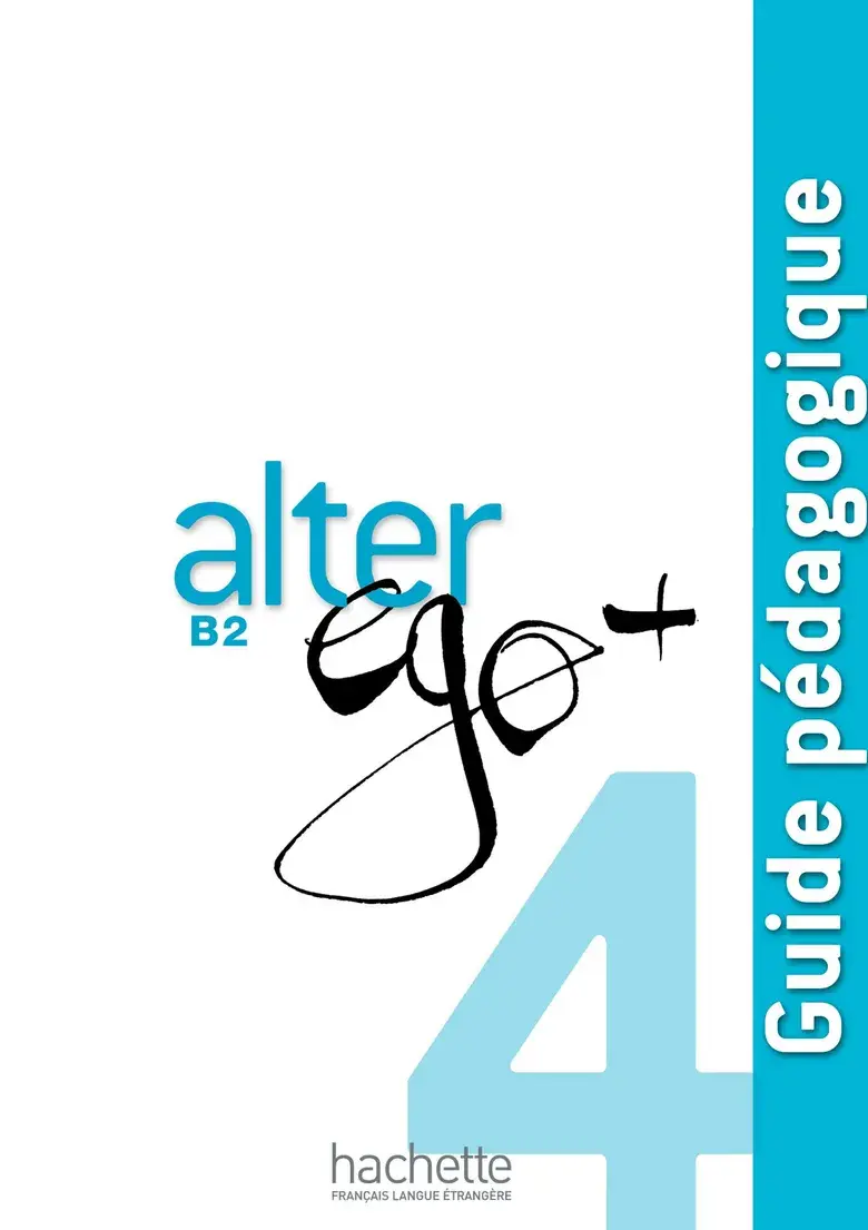 Обкладинка "Alter Ego+: Niveau 4 Guide pedagogique"