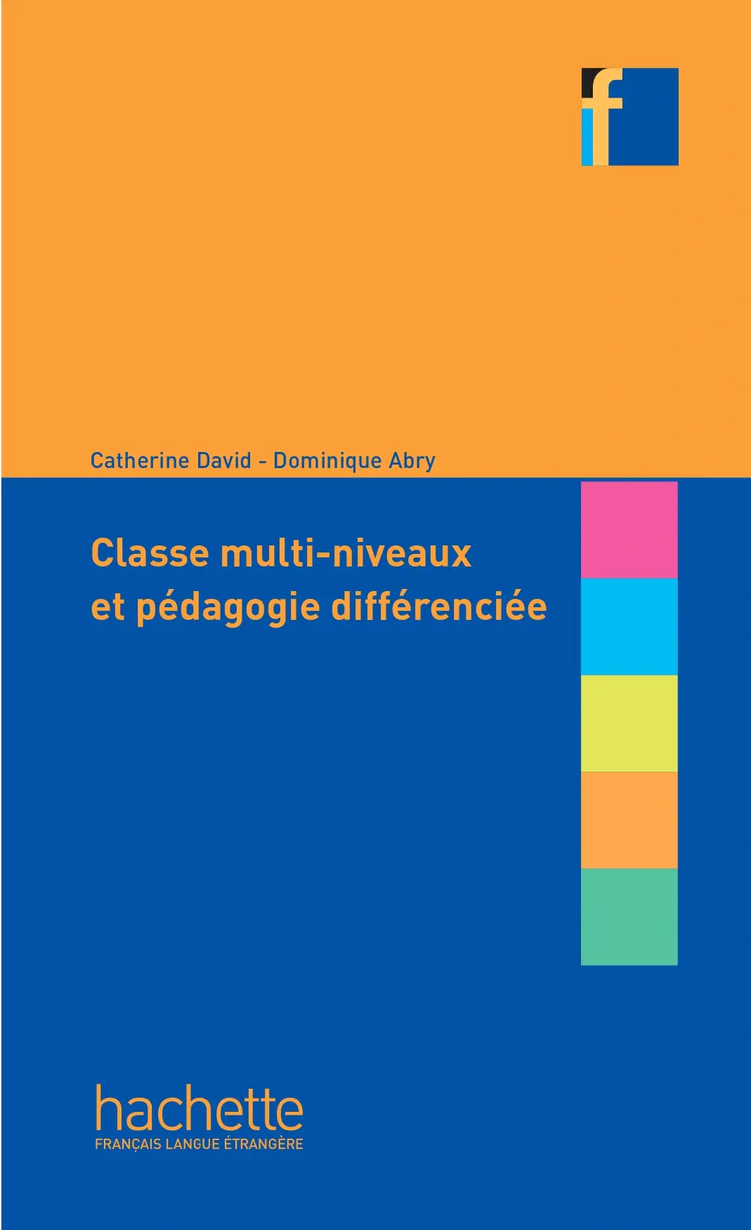 Collection F. Classe multiniveaux et pedagogie differenciee