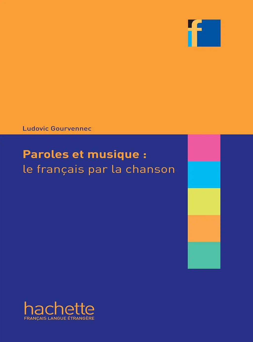 Обкладинка "Paroles et musique: le franсais par la chanson"