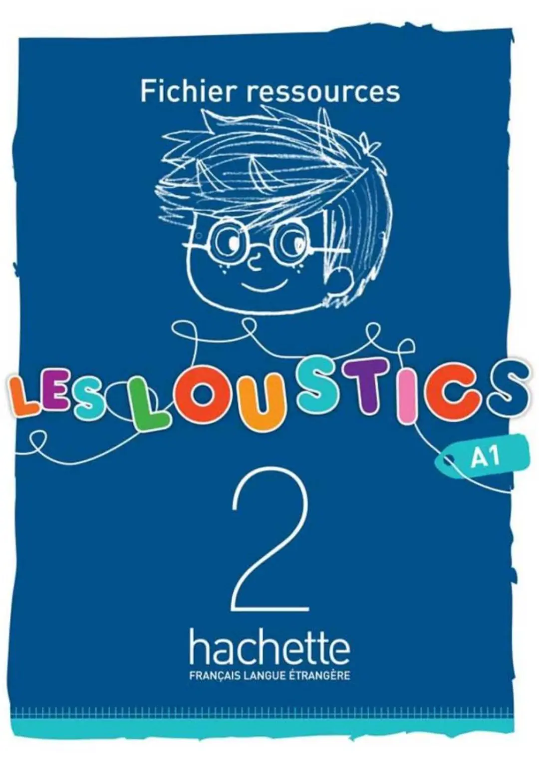 Les Loustics. Niveau 2. Fichier ressources