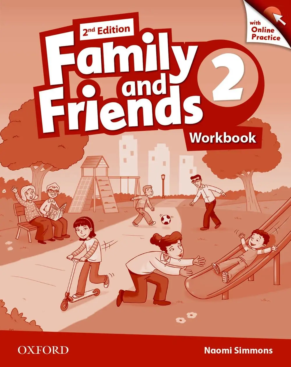Family & Friends (2E) 2. Workbook & Online Practice Pack