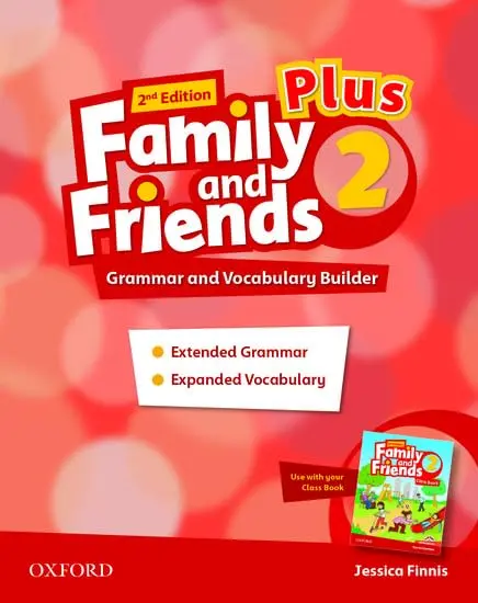 FAMILY & FRIENDS (2E) PLUS 2. Grammar and Vocabulary Builder