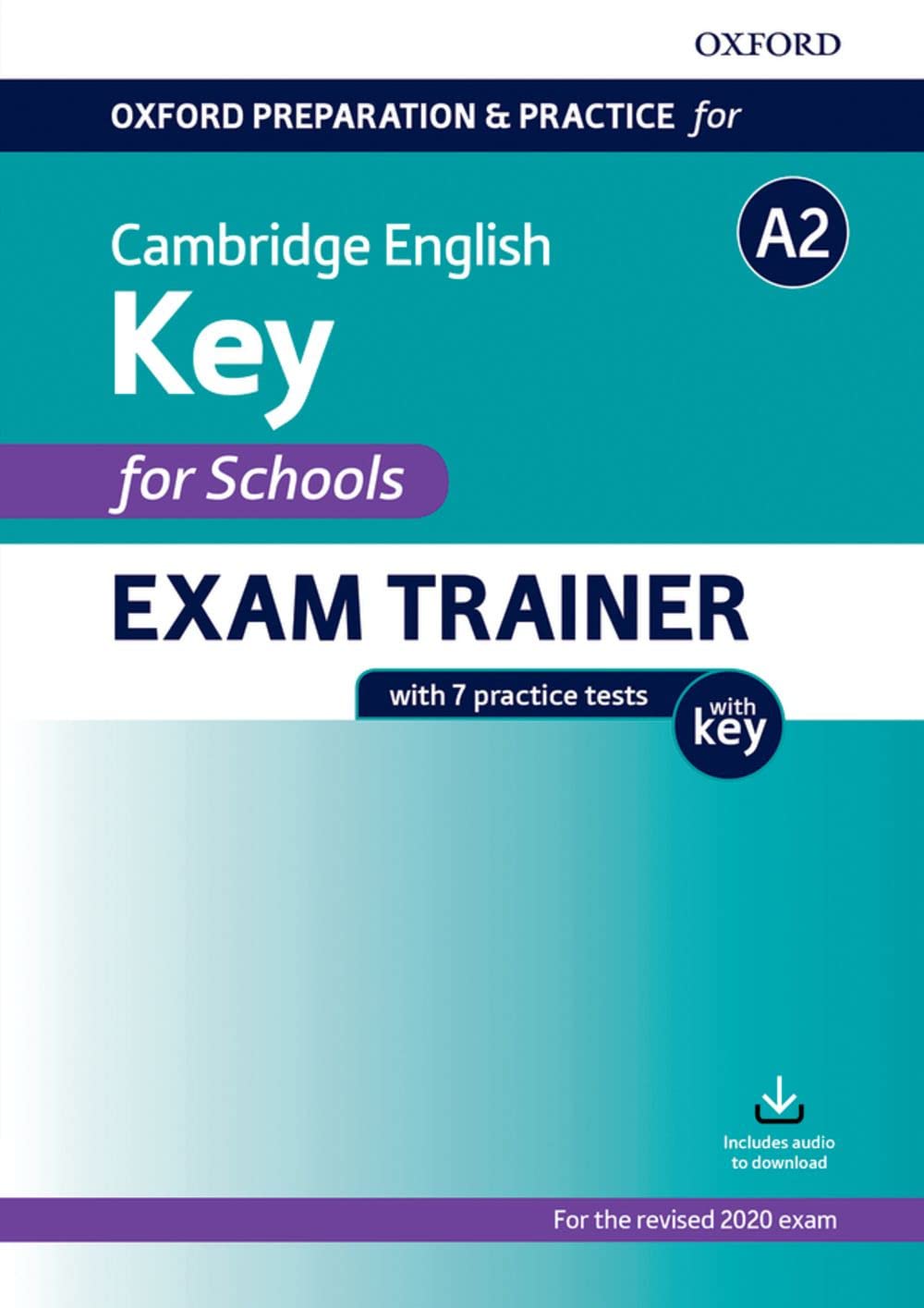 Oxford Preparation & Practice for Cambridge. A2. Key...