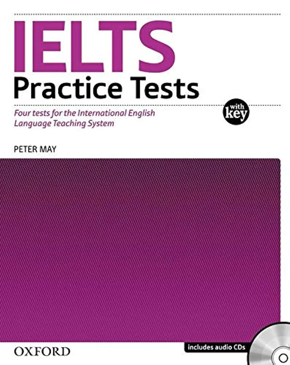 IELTS Practice Tests: with explanatory key and CD Pack