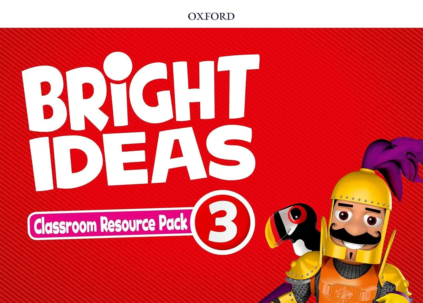 BRIGHT IDEAS. Classroom Resource Pack 3