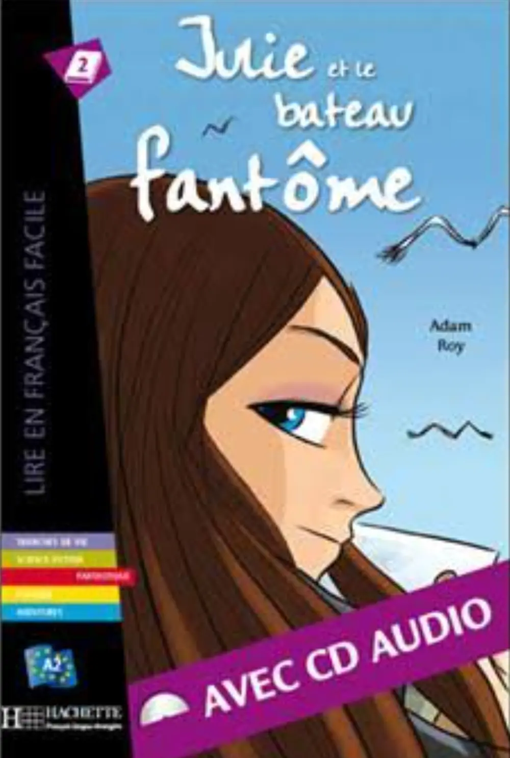 A2 Julie et le bateau fanto'me + CD audio (Roy)