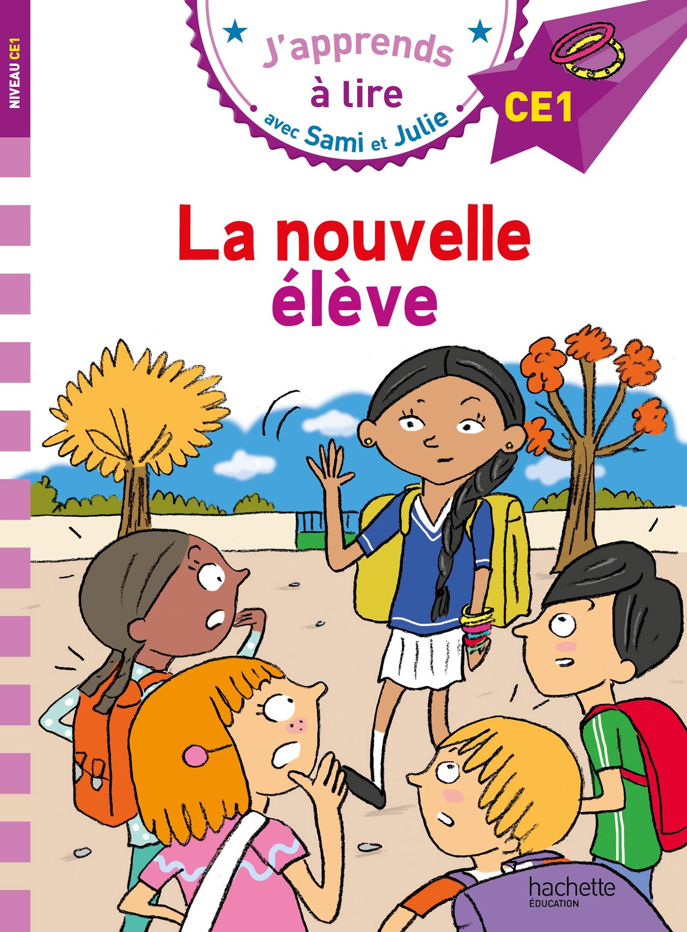 J'apprends а lire avec Sami et Julie: La Nouvelle Eleve