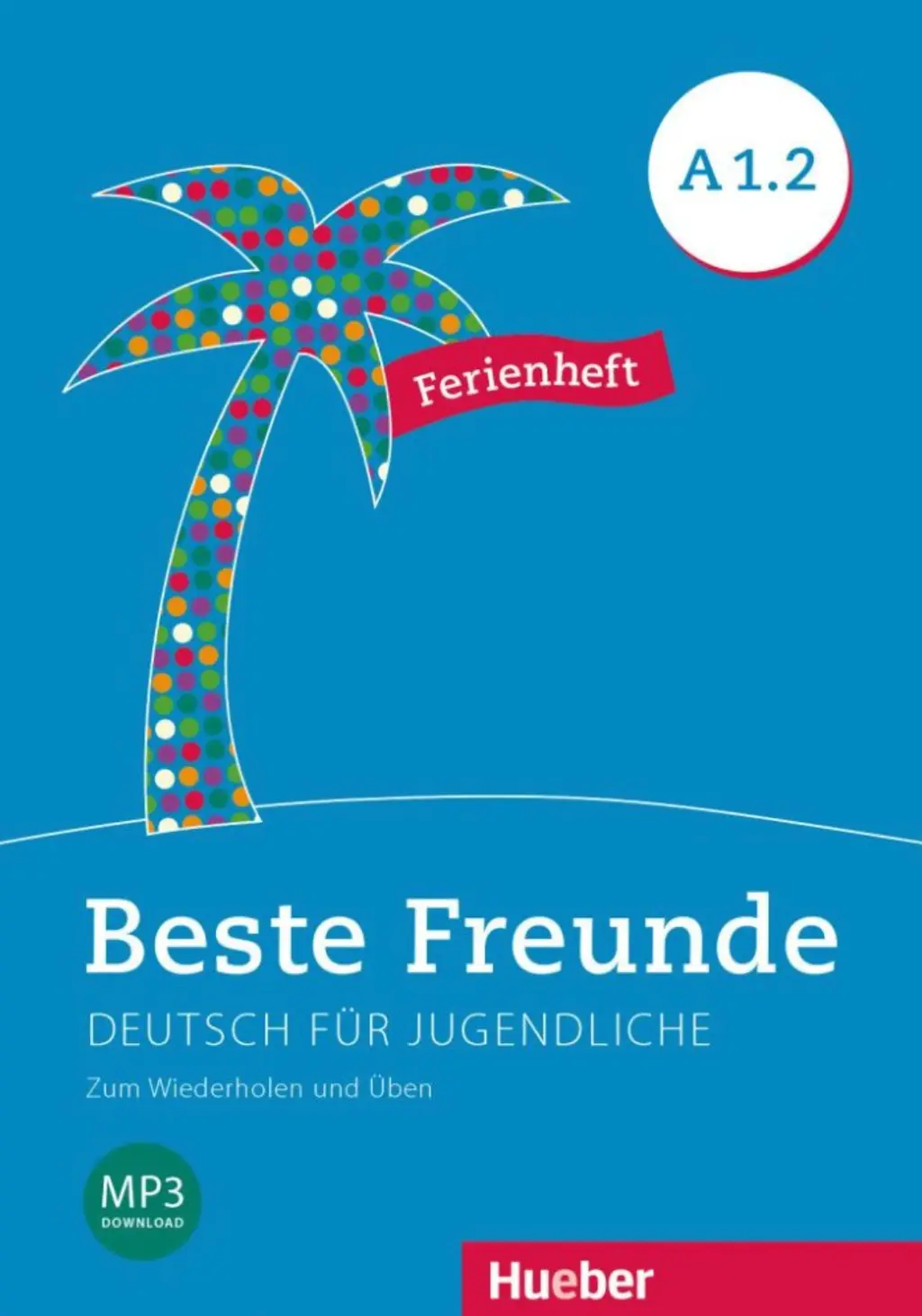 Обкладника "Beste Freunde A1.2. Ferienheft" Обкладинка "Beste Freunde A1.2. Ferienheft"