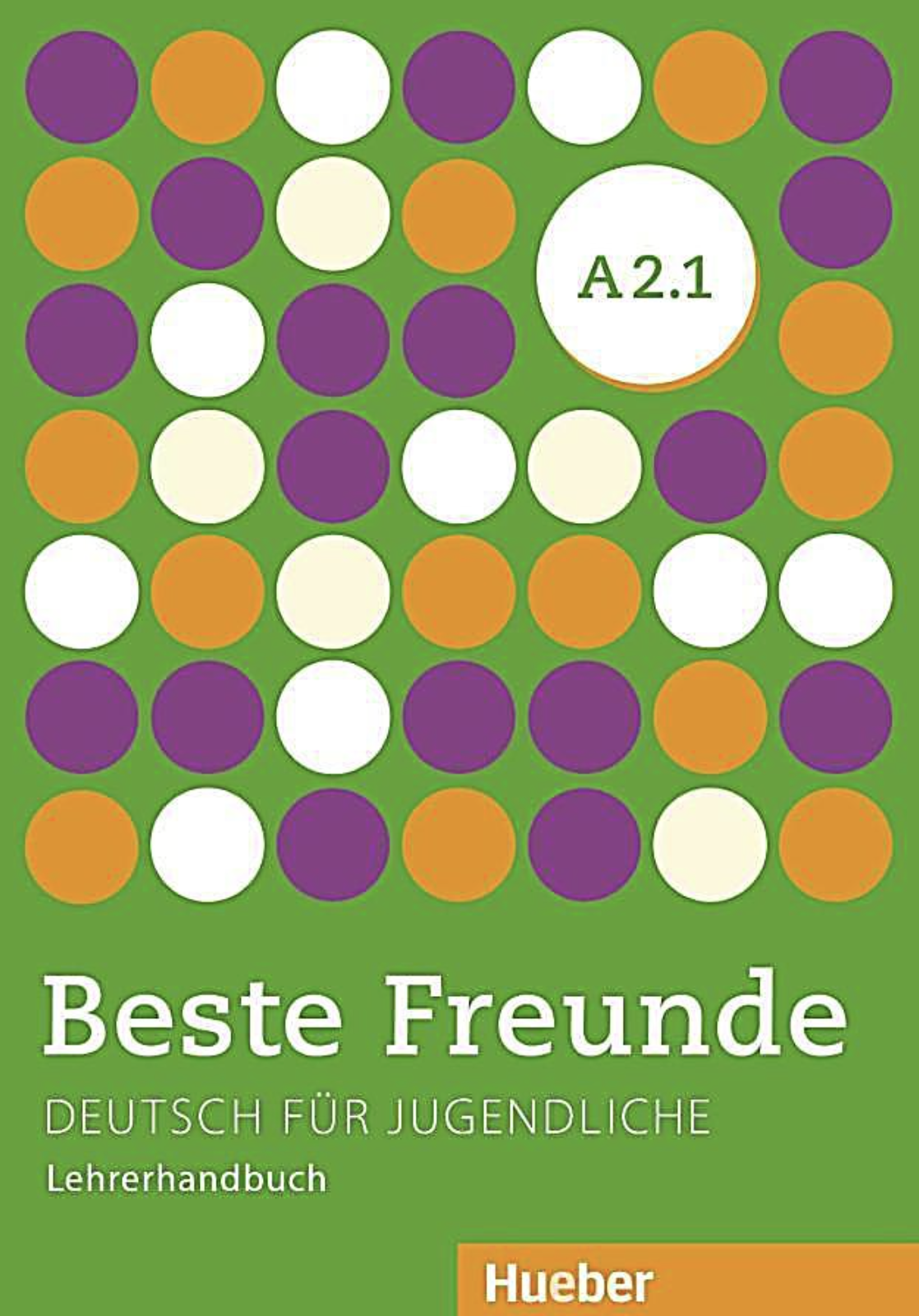 Beste Freunde A2.1. Lehrerhandbuch