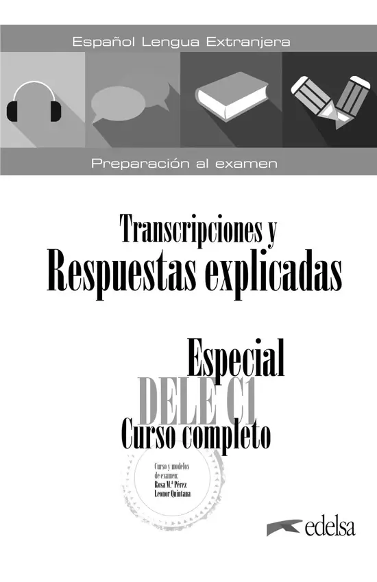 Especial DELE С1 Curso Completo. Transcripciones y Respuestas