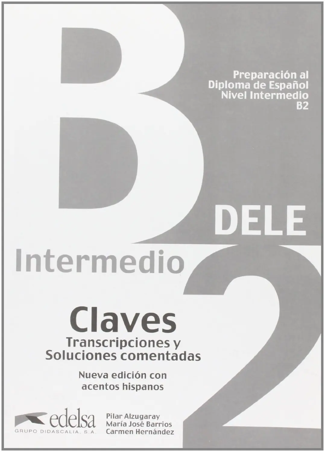 Preparación al DELE B2 Claves