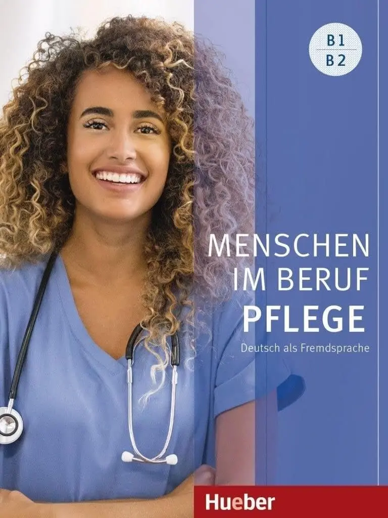 Menschen im Beruf Pflege B1/B2. Kursbuch mit Audios online