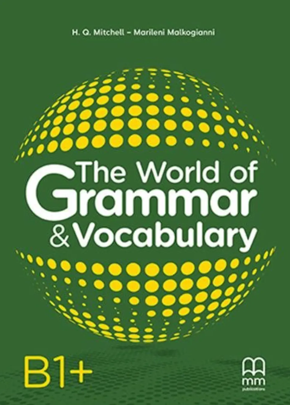 The World of Grammar and Vocabulary B1+ Student's Book