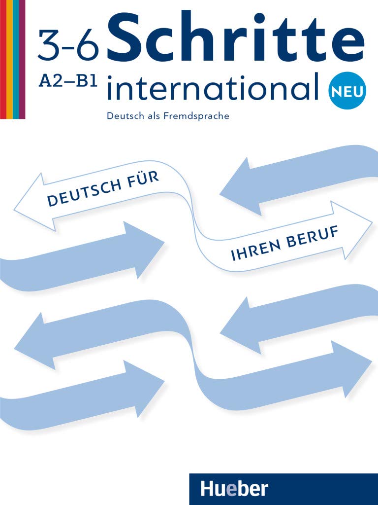 Schritte international Neu. Deutsch fur Ihren Beruf
