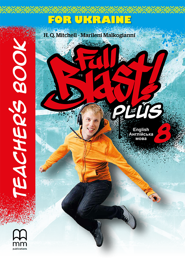 Full Blast Plus for Ukraine. НУШ 8. Teacher's Book